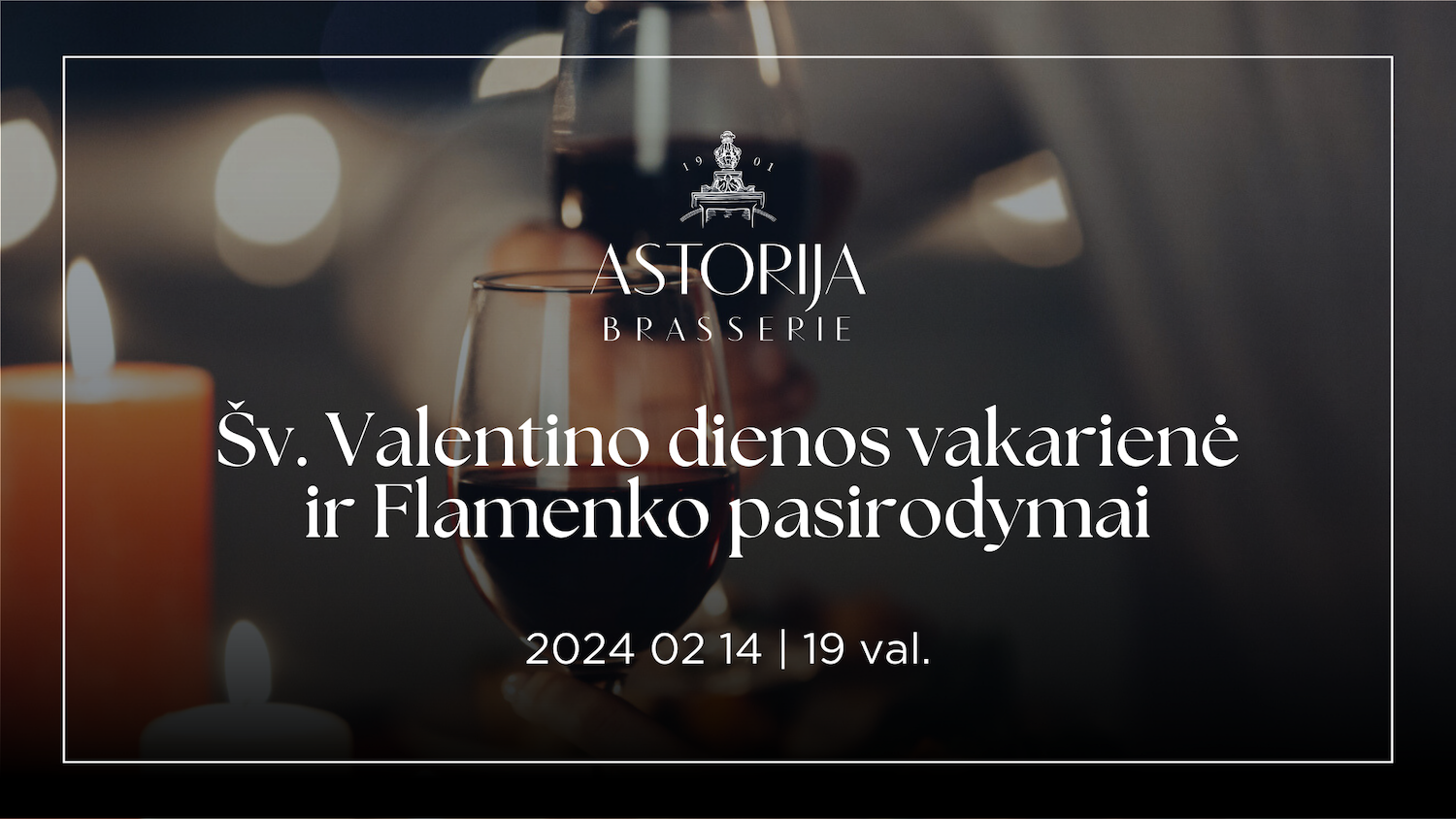 Astorija Brasserie & Bar - Valentino dienos renginiai Vilniuje 